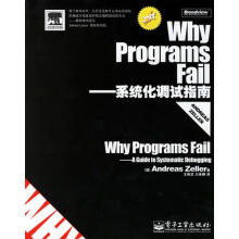 《WhyProgramsFail—系统化调试指南泽勒著,王咏武,王咏》[94M]百度网盘|pdf下载|亲测有效
