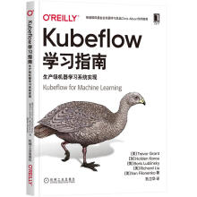 《Kubeflow学习指南-生产级机器学习系统实现》[89M]百度网盘|pdf下载|亲测有效