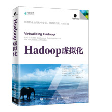 《新书Hadoop虚拟化管理虚拟化Hadoop的入门书籍对大数据计算分析为可扩展性和业务》[91M]百度网盘|pdf下载|亲测有效